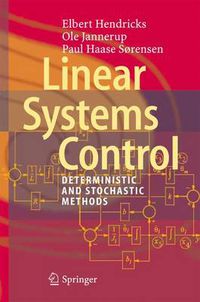 Cover image for Linear Systems Control: Deterministic and Stochastic Methods