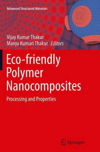 Cover image for Eco-friendly Polymer Nanocomposites: Processing and Properties