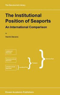 Cover image for The Institutional Position of Seaports: An International Comparison