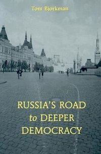 Cover image for Russia (TM)s Road to Deeper Democracy