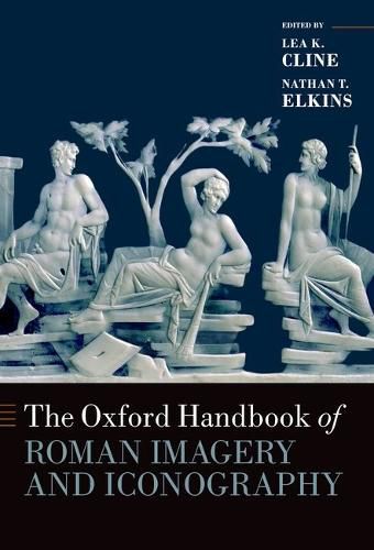 Cover image for The Oxford Handbook of Roman Imagery and Iconography