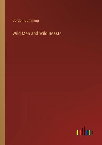 Cover image for Wild Men and Wild Beasts