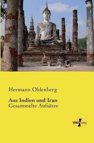 Cover image for Aus Indien und Iran: Gesammelte Aufsatze