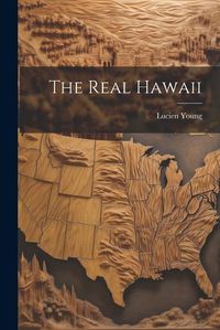 Cover image for The Real Hawaii