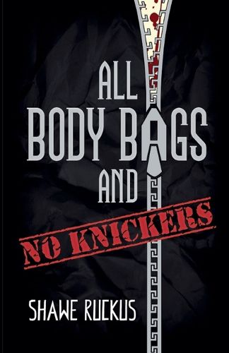 Cover image for All Body Bags and No Knickers