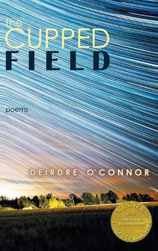 Cover image for The Cupped Field (Able Muse Book Award for Poetry)