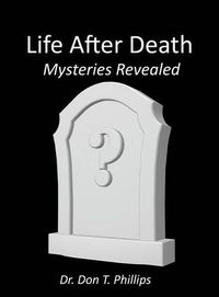 Cover image for Life After Death - Mysteries Revealed