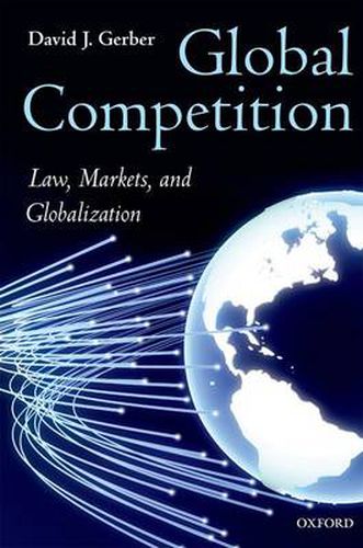 Cover image for Global Competition: Law, Markets, and Globalization