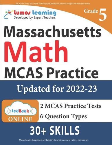 Cover image for MCAS Test Prep: 5th Grade Math Practice Workbook and Full-length Online Assessments: Next Generation Massachusetts Comprehensive Assessment System Study Guide