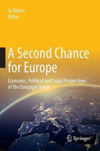 Cover image for A Second Chance for Europe: Economic, Political and Legal Perspectives of the European Union