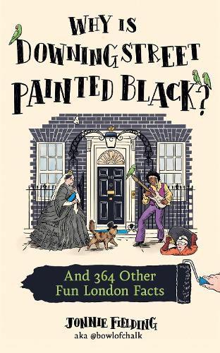 Cover image for Why Is Downing Street Painted Black?