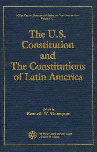 The U.S. Constitution and the Constitutions of Latin America