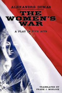 Cover image for The Women's War: A Play in Five Acts