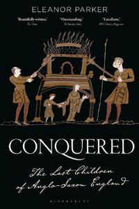 Cover image for Conquered: The Last Children of Anglo-Saxon England