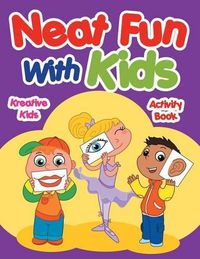 Cover image for Neat Fun with Kids Activity Book