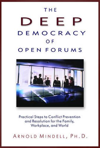 Cover image for Deep Democracy of Open Forums: How to Transform Organisations into Communities