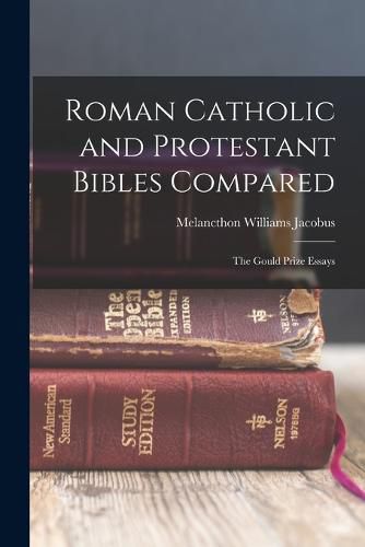 Cover image for Roman Catholic and Protestant Bibles Compared