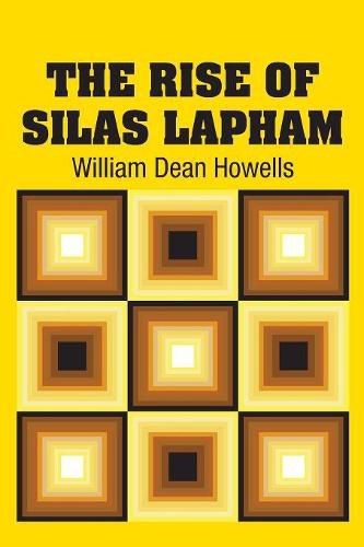 Cover image for The Rise of Silas Lapham