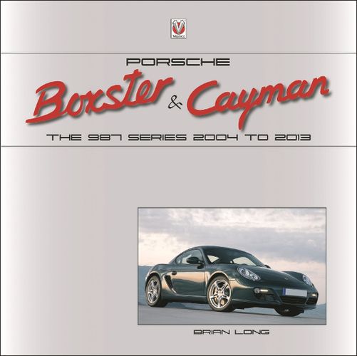 Cover image for Porsche Boxster & Cayman: The 987 Series 2005 to 2012