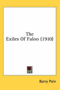 Cover image for The Exiles of Faloo (1910)