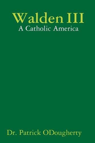 Cover image for Walden III: A Catholic America