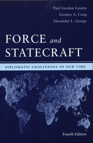 Cover image for Force and Statecraft: Diplomatic Challenges of Our Time