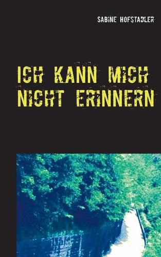 Cover image for Ich kann mich nicht erinnern