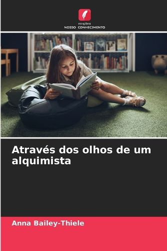 Cover image for Atraves dos olhos de um alquimista