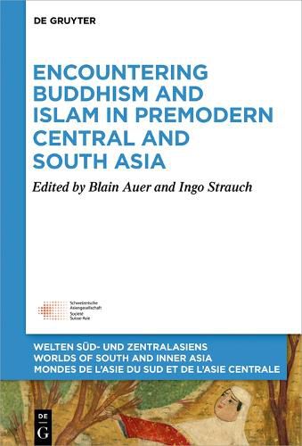 Cover image for Encountering Buddhism and Islam in Premodern Central and South Asia