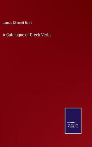 Cover image for A Catalogue of Greek Verbs