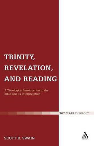 Cover image for Trinity, Revelation, and Reading: A Theological Introduction to the Bible and its Interpretation