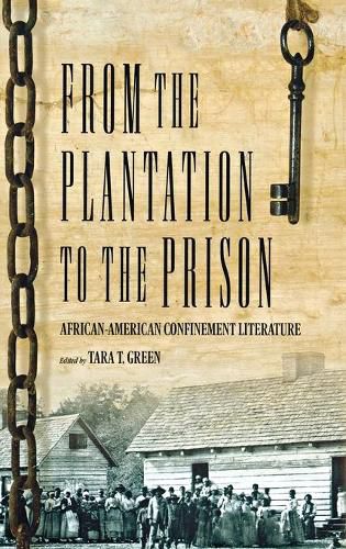 From The Plantation To The Prison: African-American Confinement Literature (H746/Mrc)