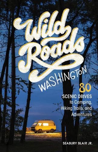 Cover image for Wild Roads Washington, 2nd Edition