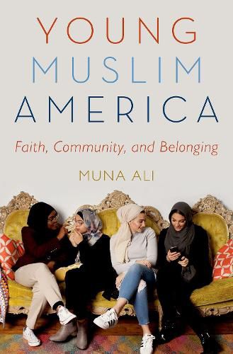 Cover image for Young Muslim America: Faith, Community, and Belonging