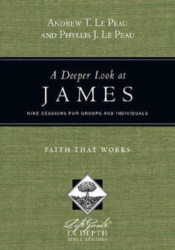 Cover image for A Deeper Look at James - Faith That Works