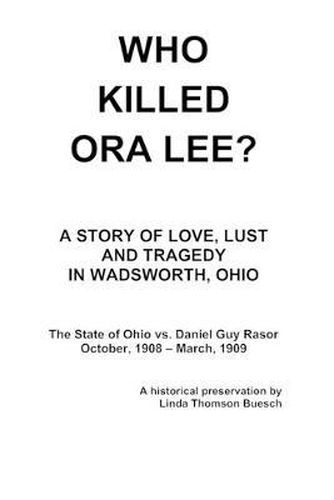 Who Killed Ora Lee?: The Trial of Daniel Guy Rasor