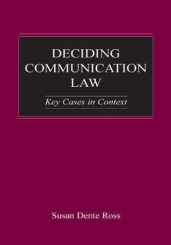 Deciding Communication Law: Key Cases in Context