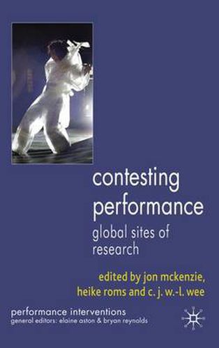 Cover image for Contesting Performance: Global Sites of Research