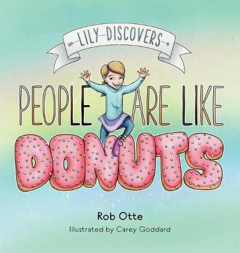 Cover image for Lily Discovers People are Like Donuts