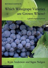 Cover image for WHICH WINEGRAPE VARIETIES ARE GROWN WHERE? Revised Edition