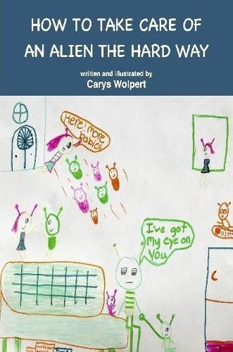 Cover image for How to Take Care of an Alien the Hard Way