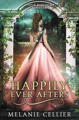 Cover image for Happily Ever Afters: A Reimagining of Snow White and Rose Red