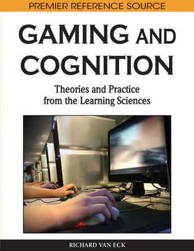 Cover image for Gaming and Cognition: Theories and Practice from the Learning Sciences