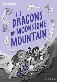 Cover image for Readerful Rise: Oxford Reading Level 11: The Dragons of Moonstone Mountain