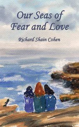 Cover image for Our Seas of Fear and Love