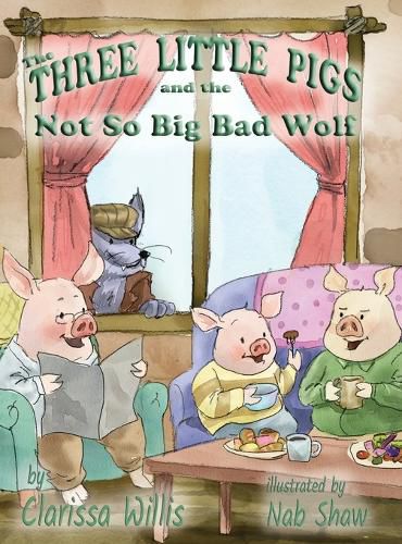 Cover image for The Three Little Pigs and the Not So Big Bad Wolf