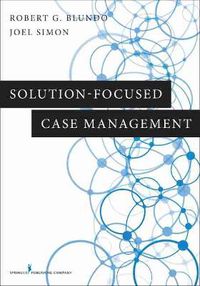 Cover image for Solution-Focused Case Management