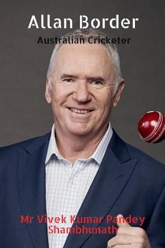 Allan Border: Australian Cricketer