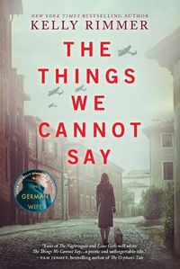 Cover image for The Things We Cannot Say