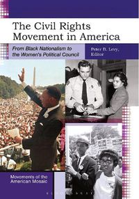 Cover image for The Civil Rights Movement in America: From Black Nationalism to the Women's Political Council